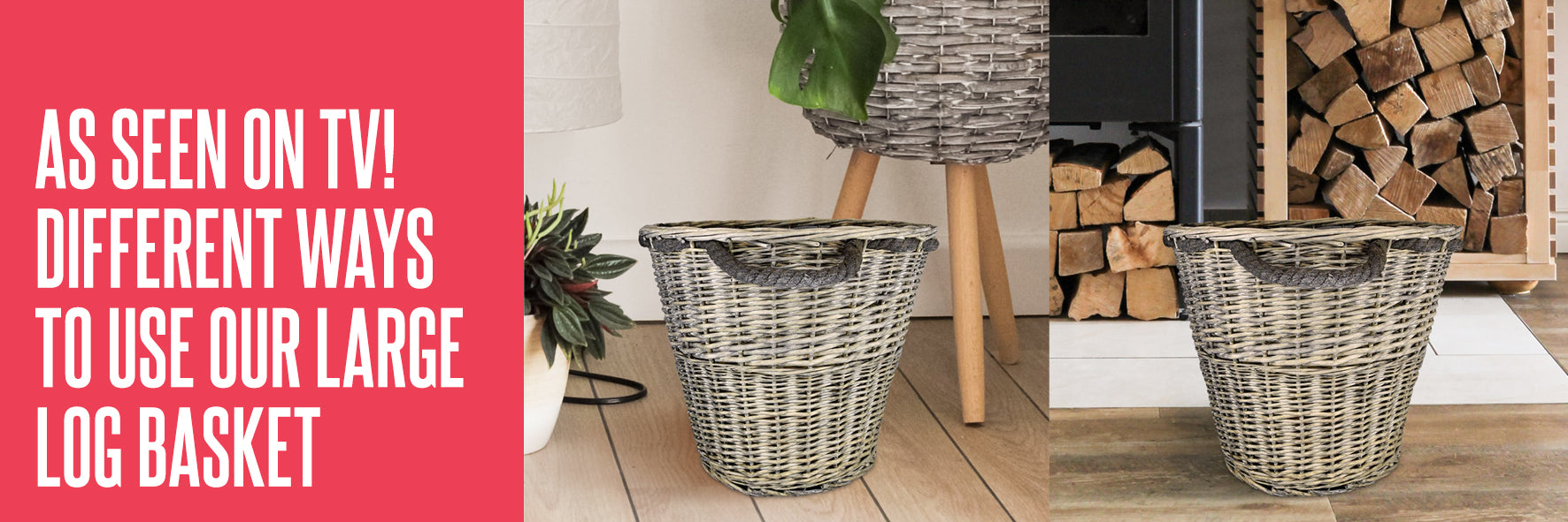 As Seen On TV! Different Ways To Use Our Large Log Basket