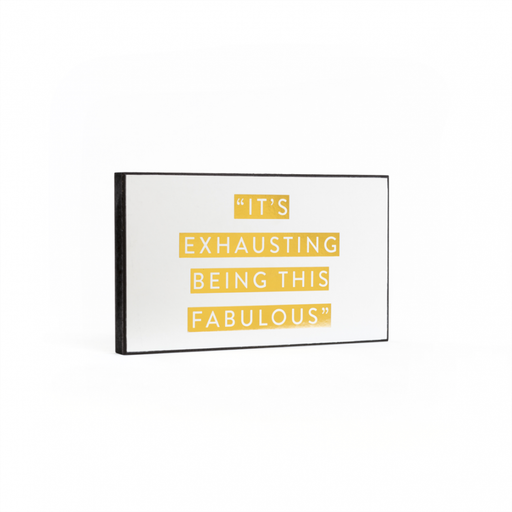 Exhausting Being Fabulous Plaque Home Decoration FabFinds   