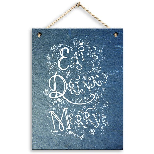 'Eat Drink & Be Merry' Christmas Slate Plaque Christmas Decorations Anker   