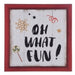 Oh What Fun! Christmas Slogan Sign Christmas Festive Decorations FabFinds   